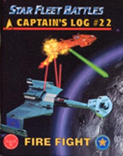 Star Fleet Battles Captain's Log #22; Fire Fight (Captain's Edition)