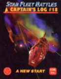Star Fleet Battles : Captain's Log #18 : A New Start (Star Fleet Battles, 18)
