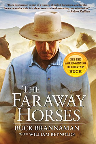 Book Cover The Faraway Horses: The Adventures and Wisdom of One of America's Most Renowned Horsemen