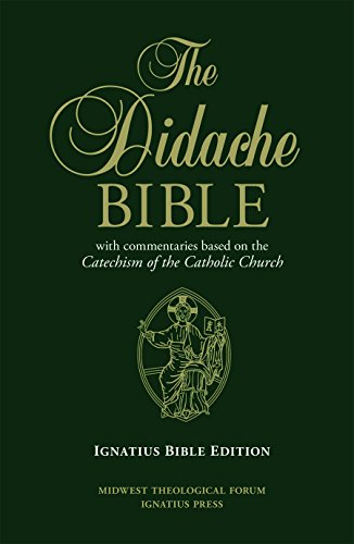 Book Cover The Didache Bible with Commentaries Based on the Catechism of the Catholic Church: Ignatius Edition Hardback