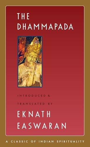 Book Cover The Dhammapada (Easwaran's Classics of Indian Spirituality Book 3)