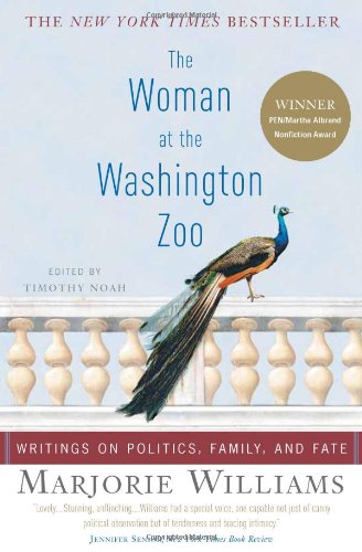 Book Cover The Woman at the Washington Zoo: Writings on Politics, Family, and Fate
