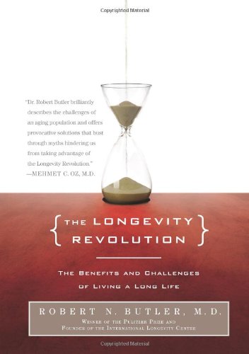 Book Cover The Longevity Revolution: The Benefits and Challenges of Living a Long Life