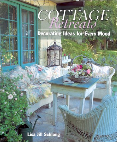 Book Cover COTTAGE RETREATS: Decorating Ideas For Every Mood