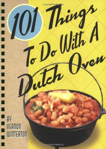 Book Cover 101 ThingsÂ® to Do with a Dutch Oven