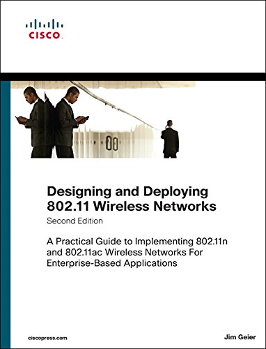 Book Cover Designing and Deploying 802.11 Wireless Networks: A Practical Guide to Implementing 802.11n and 802.11ac Wireless Networks For Enterprise-Based Applications (Networking Technology)