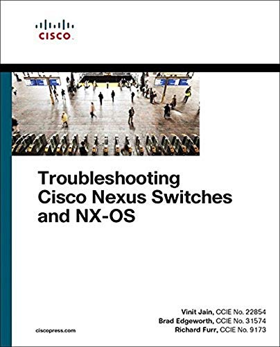 Book Cover Troubleshooting Cisco Nexus Switches and NX-OS (Networking Technology)