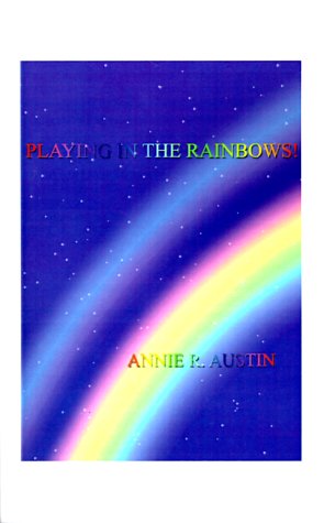 Playing in the Rainbows!