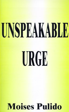 Unspeakable Urge