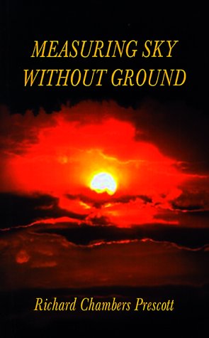 Measuring Sky Without Ground: Essays on the Goddess Kali, Sri Ramakrishna and Human Potential with Selections from Remaining Texts in the Series