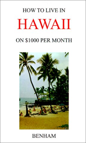 How to Live in Hawaii on $1000 Per Month