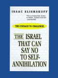 The Israel That Can Say No to Self-Annihilation