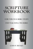 Scripture Workbook: For Personal Bible Study and Teaching the Bible
