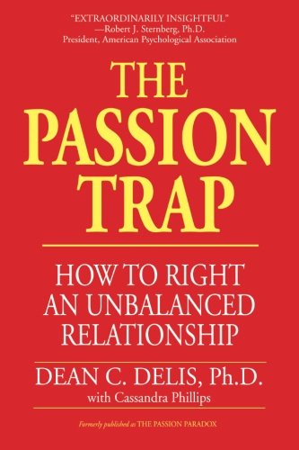 Book Cover The Passion Trap: How to Right an Unbalanced Relationship