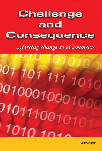 Challenge and Consequence: Forcing Change to eCommerce
