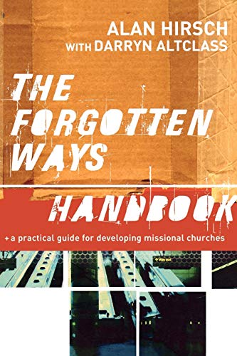 Book Cover The Forgotten Ways Handbook: A Practical Guide for Developing Missional Churches