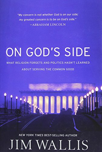 Book Cover On God's Side: What Religion Forgets and Politics Hasn't Learned about Serving the Common Good