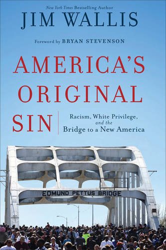 Book Cover America's Original Sin: Racism, White Privilege, and the Bridge to a New America