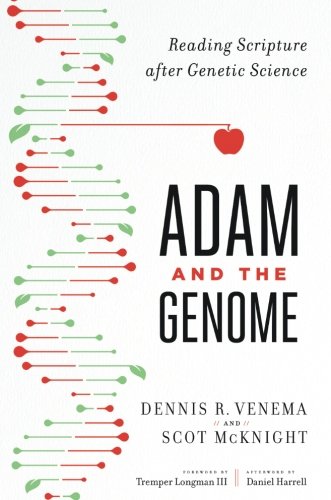 Book Cover Adam and the Genome: Reading Scripture after Genetic Science