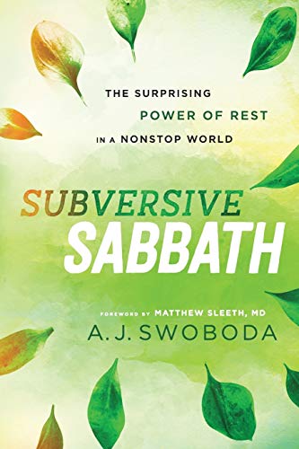 Book Cover Subversive Sabbath: The Surprising Power of Rest in a Nonstop World