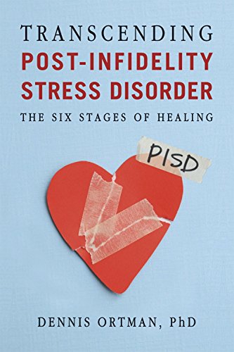 Book Cover Transcending Post-infidelity Stress Disorder (PISD): The Six Stages of Healing