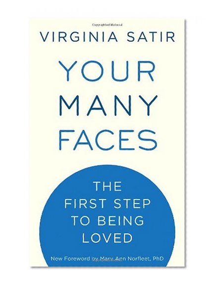Book Cover Your Many Faces: The First Step to Being Loved