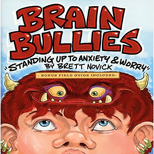 Book Cover Childswork / Childsplay Brain Bullies: Standing Up to Anxiety & Worry
