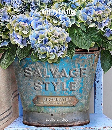 Book Cover Country Living Salvage Style: Decorate with Vintage Finds