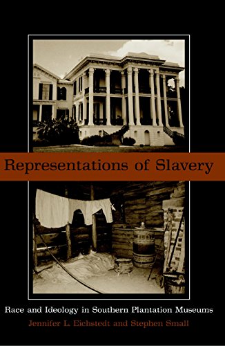 Book Cover Representations of Slavery: Race and Ideology in Southern Plantation Museums