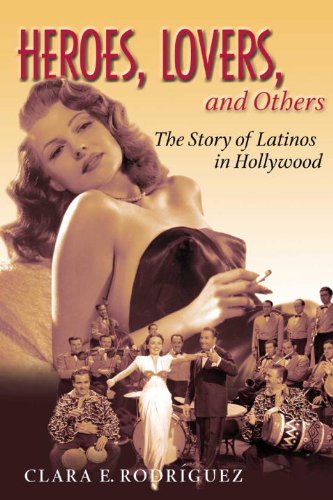 Book Cover Heroes, Lovers, and Others: The Story of Latinos in Hollywood