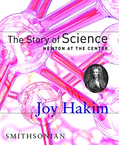 Book Cover The Story of Science: Newton at the Center