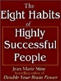 Eight Habits of Highly Successful People