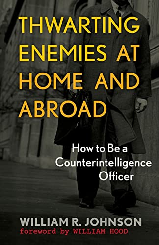 Book Cover Thwarting Enemies at Home and Abroad: How to Be a Counterintelligence Officer