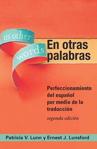 Book Cover En otras palabras: Perfeccionamiento del espaÃ±ol por medio de la traducciÃ³n, 2nd Ed (Spanish Edition)