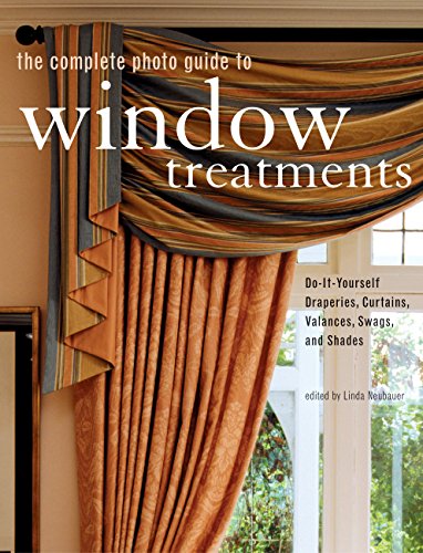 Book Cover The Complete Photo Guide to Window Treatments: DIY Draperies, Curtains, Valances, Swags, and Shades