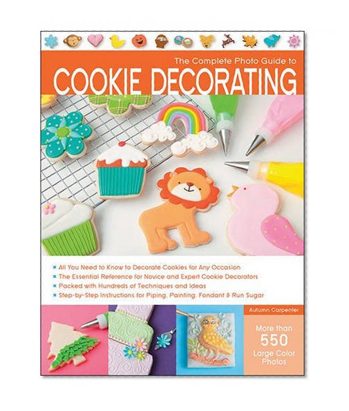 Book Cover The Complete Photo Guide to Cookie Decorating