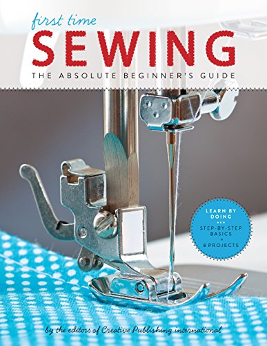 Book Cover First Time Sewing: The Absolute Beginner's Guide