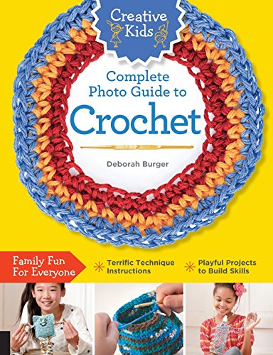 Book Cover Creative Kids Complete Photo Guide to Crochet