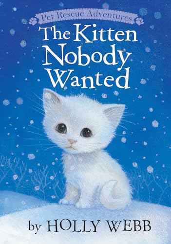 The Kitten Nobody Wanted (Pet Rescue Adventures)
