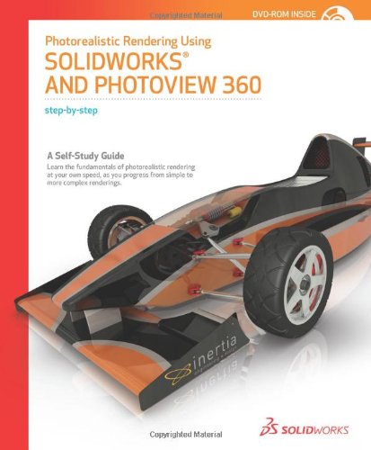 Photorealististic Rendering Using SolidWorks and Photoview 360 Step-by-Step