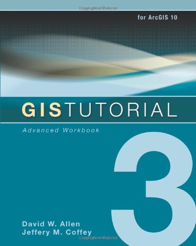 Book Cover GIS Tutorial 3: Advanced Workbook (GIS Tutorials)