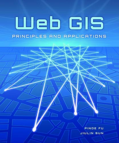 Book Cover Web GIS: Principles and Applications