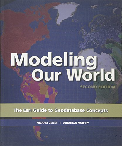 Book Cover Modeling Our World: The ESRI Guide to Geodatabase Concepts
