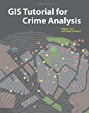 GIS Tutorial for Crime Analysis (GIS Tutorials)