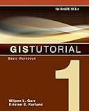 GIS Tutorial 1: Basic Workbook, 10.3 Edition