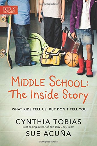 Book Cover Middle School: The Inside Story: What Kids Tell Us, But Don't Tell You