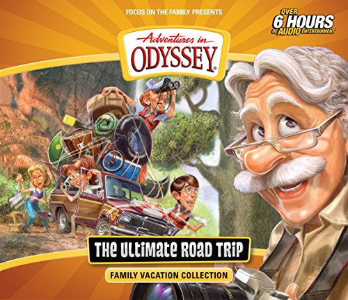 Book Cover The Ultimate Road Trip: Family Vacation Collection (Adventures in Odyssey)