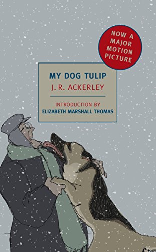 Book Cover My Dog Tulip: Movie tie-in edition (New York Review Books Classics)