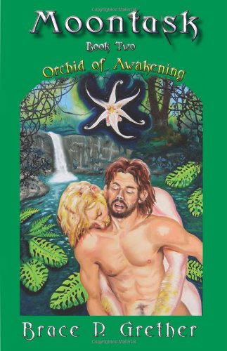 Moontusk: Orchid of Awakening (Moontusk Chronicles)
