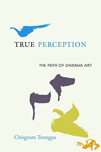 Book Cover True Perception: The Path of Dharma Art
